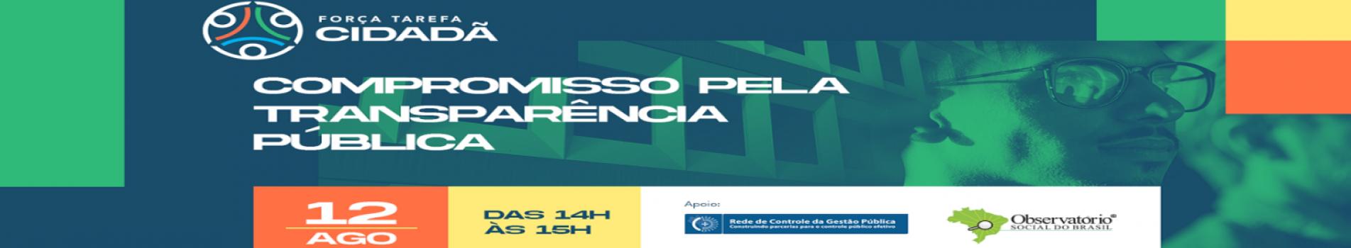 Banner Força Tarefa Cidadã: compromisso pela transparência pública